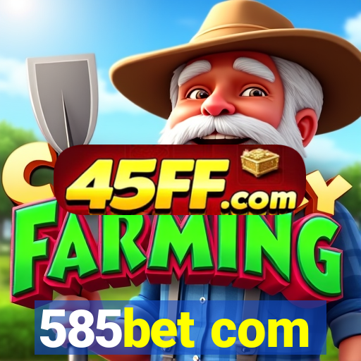 585bet com